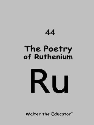 cover image of The Poetry of Ruthenium